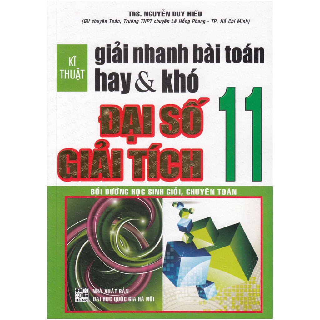 Sách - Kĩ Thuật Giải Nhanh Bài Toán Hay Và Khó Đại Số Giải Tích 11
