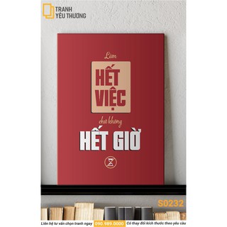 Tranh văn phòng tạo động lực - làm hết việc chứ không hết giờ