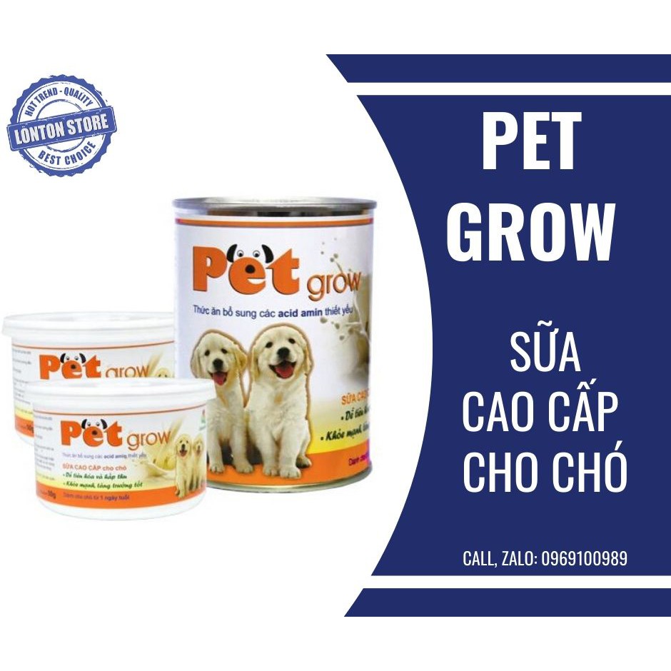 Sữa Cao Cấp Cho Chó Con Pet grow 50g (Không Tiêu Chảy) - Lonton Store