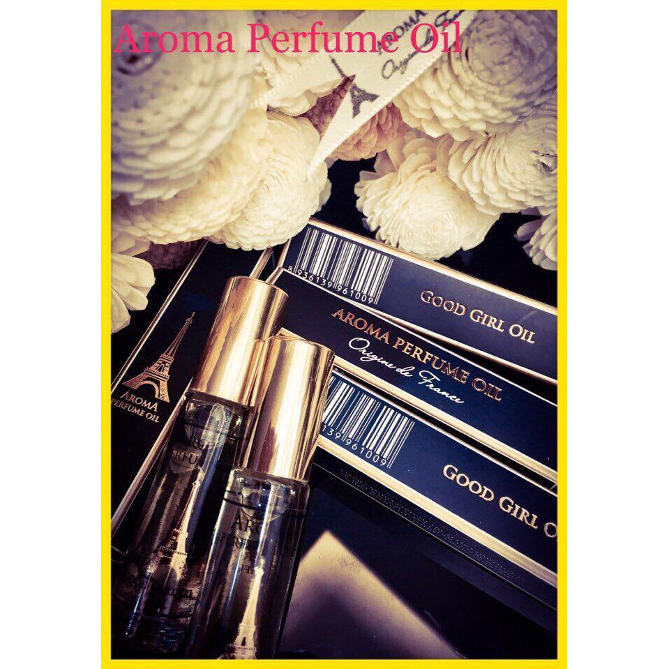 Tinh Dầu Nước Hoa Pháp 12ML Aroma Good Girl