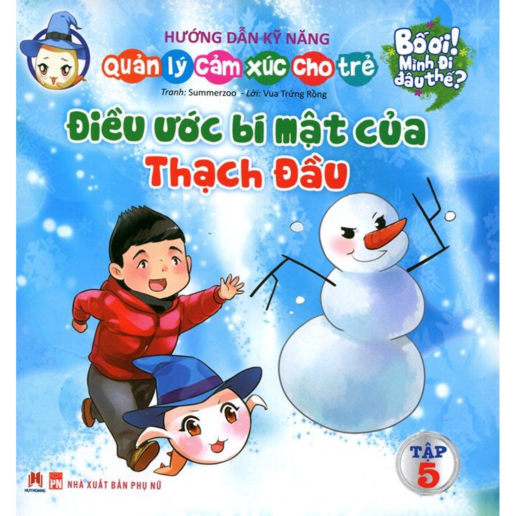 Sách - Bố Ơi Mình Đi Đâu Thế - Điều Ước Bí Mật Của Thạch Đầu