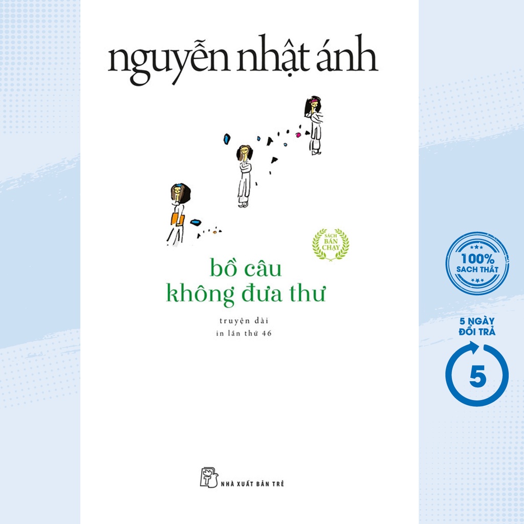 Sách - Bồ Câu Không Đưa Thư ( Nguyễn Nhật Ánh ) - TRẺ