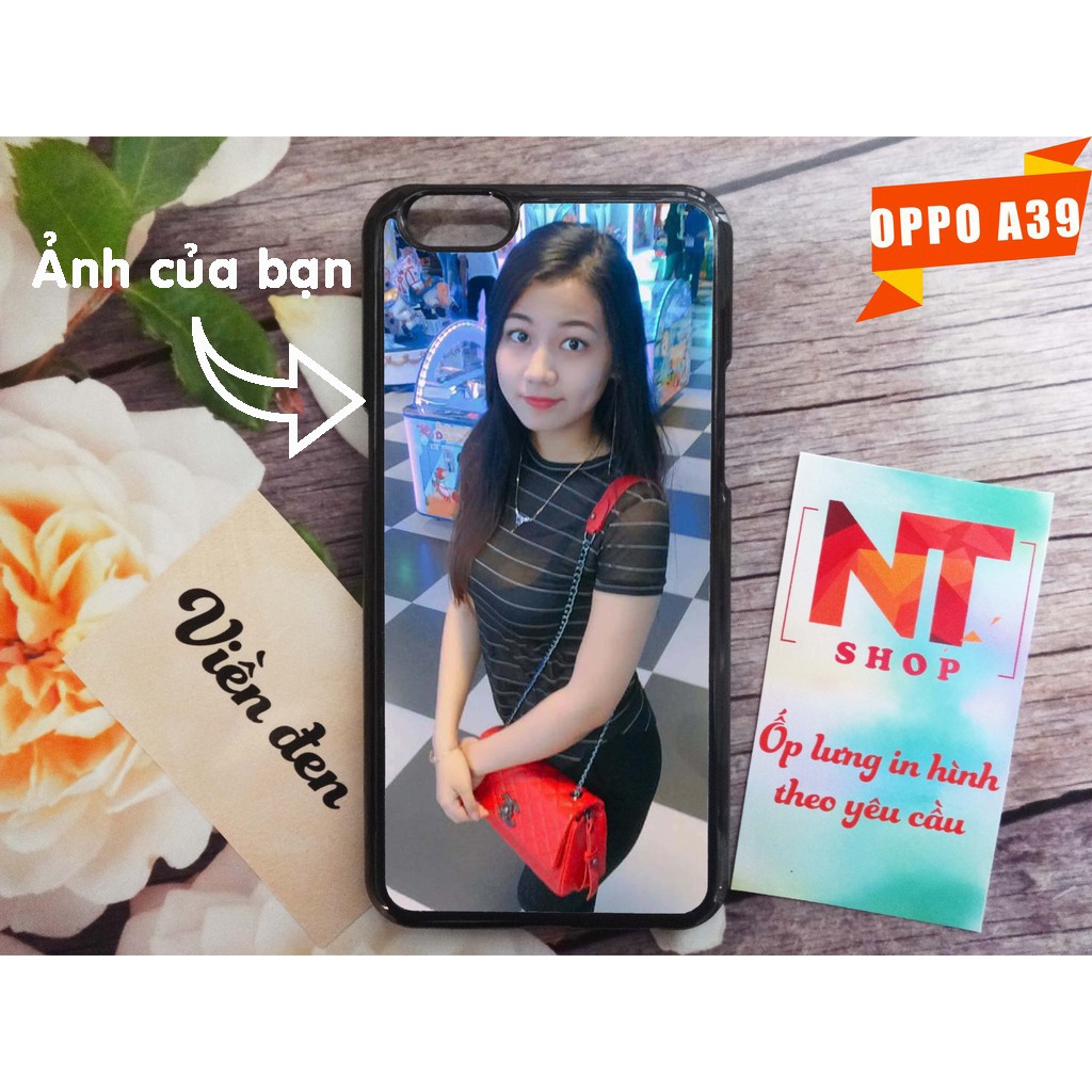 Ốp lưng OPPO A39 (Neo 9s) in hình theo yêu cầu