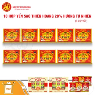 10 Hộp Yến Sào Thiên Hoàng 20% Hương Tự Nhiên (6 Lọ/Hộp) - Tặng 2 Hộp Yến Sào Thiên Hoàng Plus 18% + 6 Gói Cháo Yến