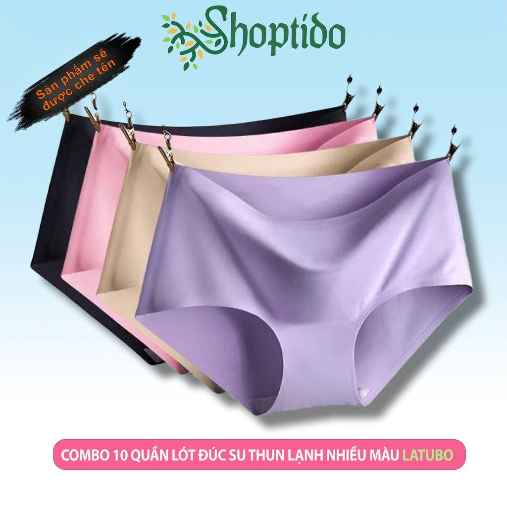 Combo 10 quần lót nữ LATUBO quần đúc su nhiều màu thun lạnh cao cấp, không viền NPP Shoptido
