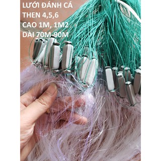 Lưới Đánh Cá 1 Lớp Then 4, Then 5, Then 6 cao 1m Dài 70-90m