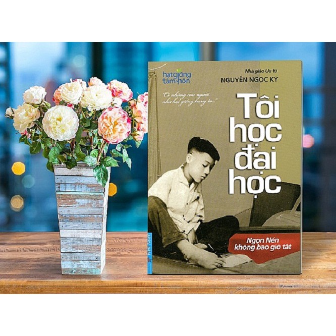 Sách - Tôi Học Đại Học: Ngọn Nến Không Bao Giờ Tắt - Nguyễn Ngọc Ký (Tái Bản 2021)