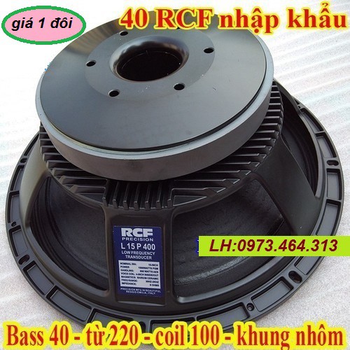 LOA NHẬP KHẨU - BASS 40 RCF CHUẨN COIL 100 TỪ 220 - GIÁ 1ĐÔI