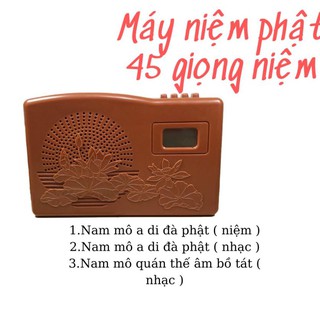 Máy tụng Kinh niệm Phật 45 bài