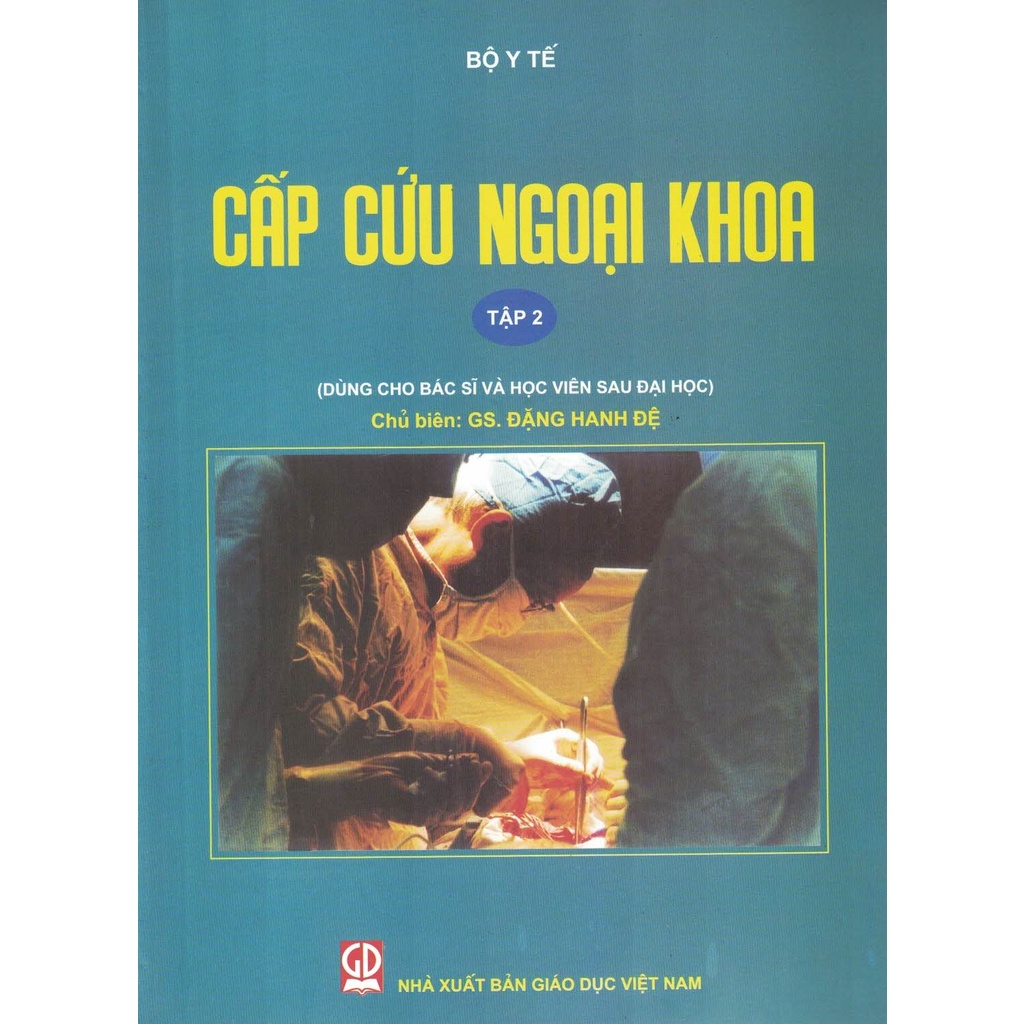 Sách - Cấp Cứu Ngoại Khoa - Tập 2 (Dùng Cho Bác Sĩ Và Học Viên Sau Đại Học)