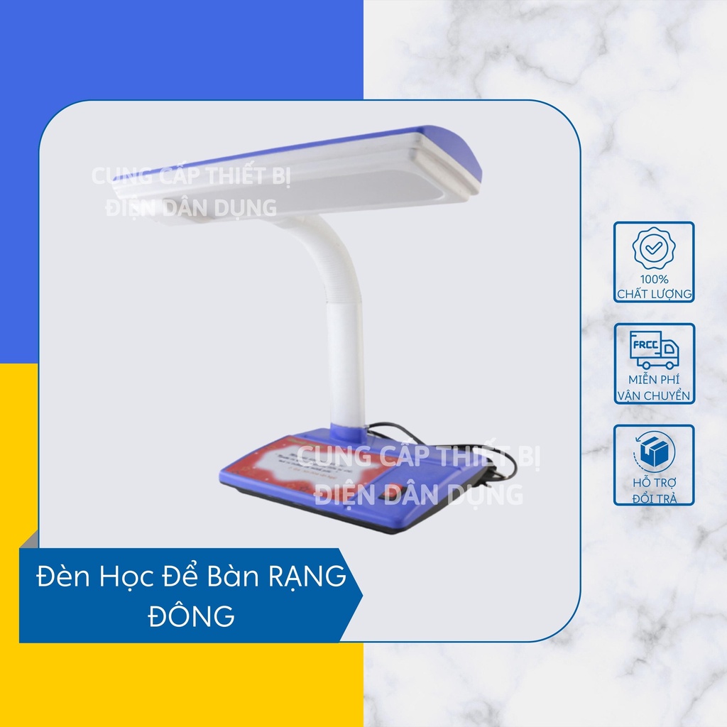 Đèn Học Để Bàn RẠNG ĐÔNG Ánh Sáng Không Nhấp Nháy Bảo Vệ Thị Lực Cho Bé, Tiết Kiệm Điện Năng, Bền Bỉ
