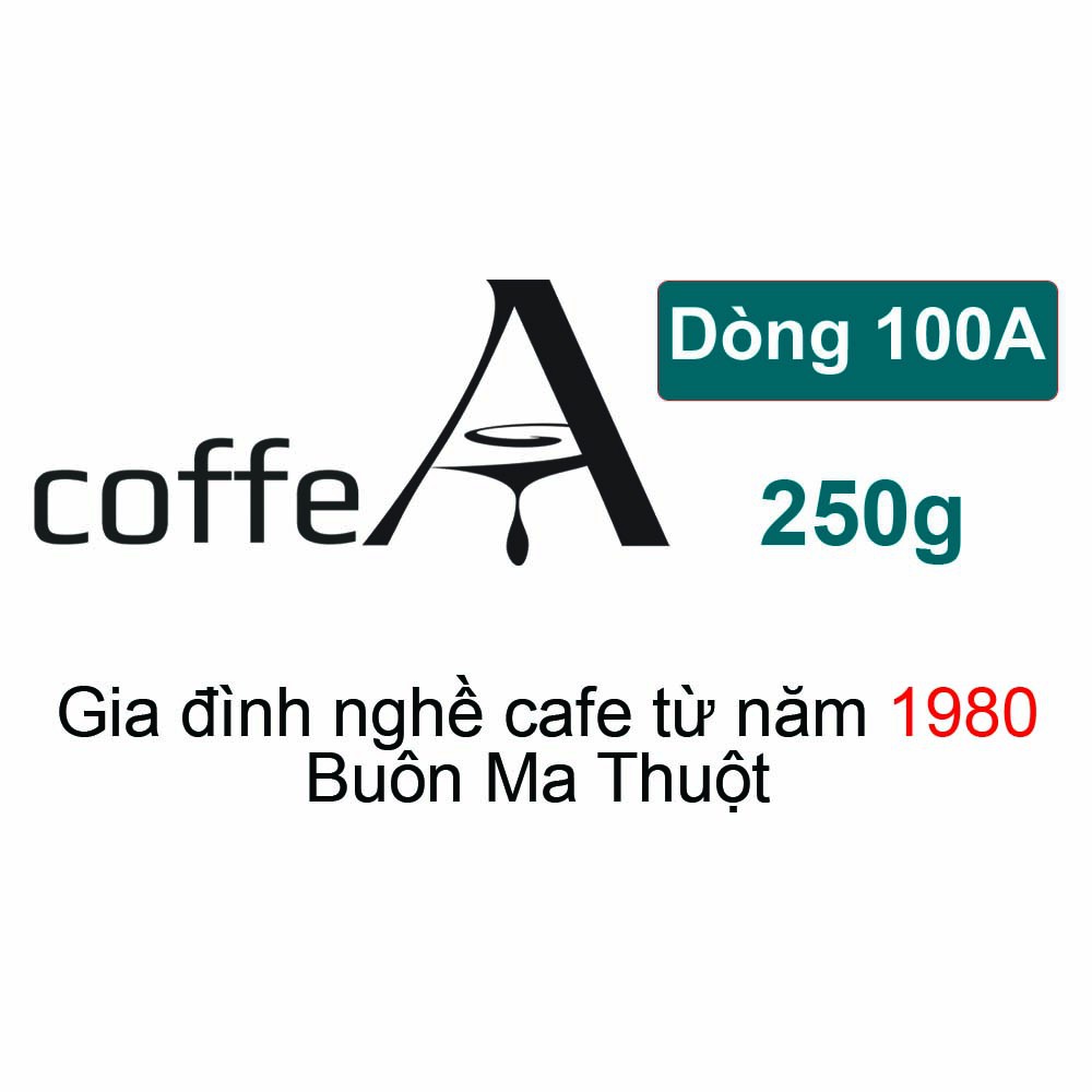 Cafe Arabica hạt, cafe bột nguyên chất rang xay mộc pha phin pha máy 250g coffea 100a