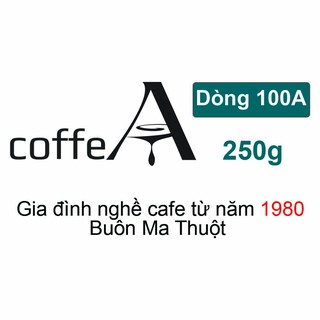 Dòng 100A - 250g - CoffeA thương hiệu cafe gia đình từ 1980 (Dùng được pha phin/ pha máy)