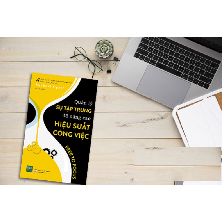 Sách - Quản Lý Sự Tập Trung Để Nâng Cao Hiệu Suất Công Việc