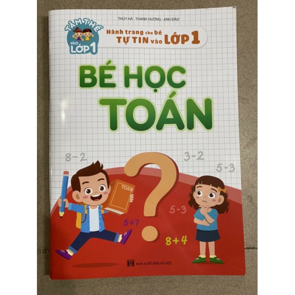 Bộ đánh vần ,tập viết ,học toán,và chính phục toán cho bé vào lớp 1