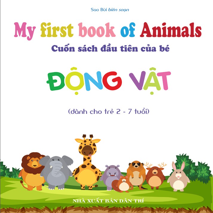 Sách - My First Book Of Animals - Cuốn Sách Đầu Tiên Cho Bé Chủ Đề Động Vật