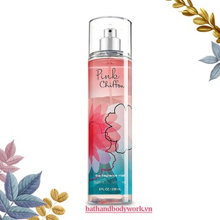 BATH AND BODY WORKS - Xịt Thơm Toàn Thân - Pink Chiffon  (236 ml) - Body Mist - HN