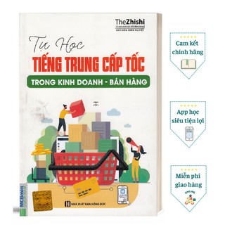 Sách - Tự học tiếng Trung cấp tốc trong kinh doanh bán hàng