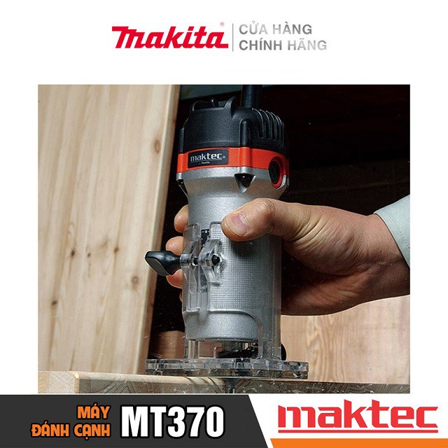 [Chính Hãng] Máy Phay Cạnh Maktec MT370 (6MM-530W) Bảo Hành Tại Các TTBH Toàn Quốc