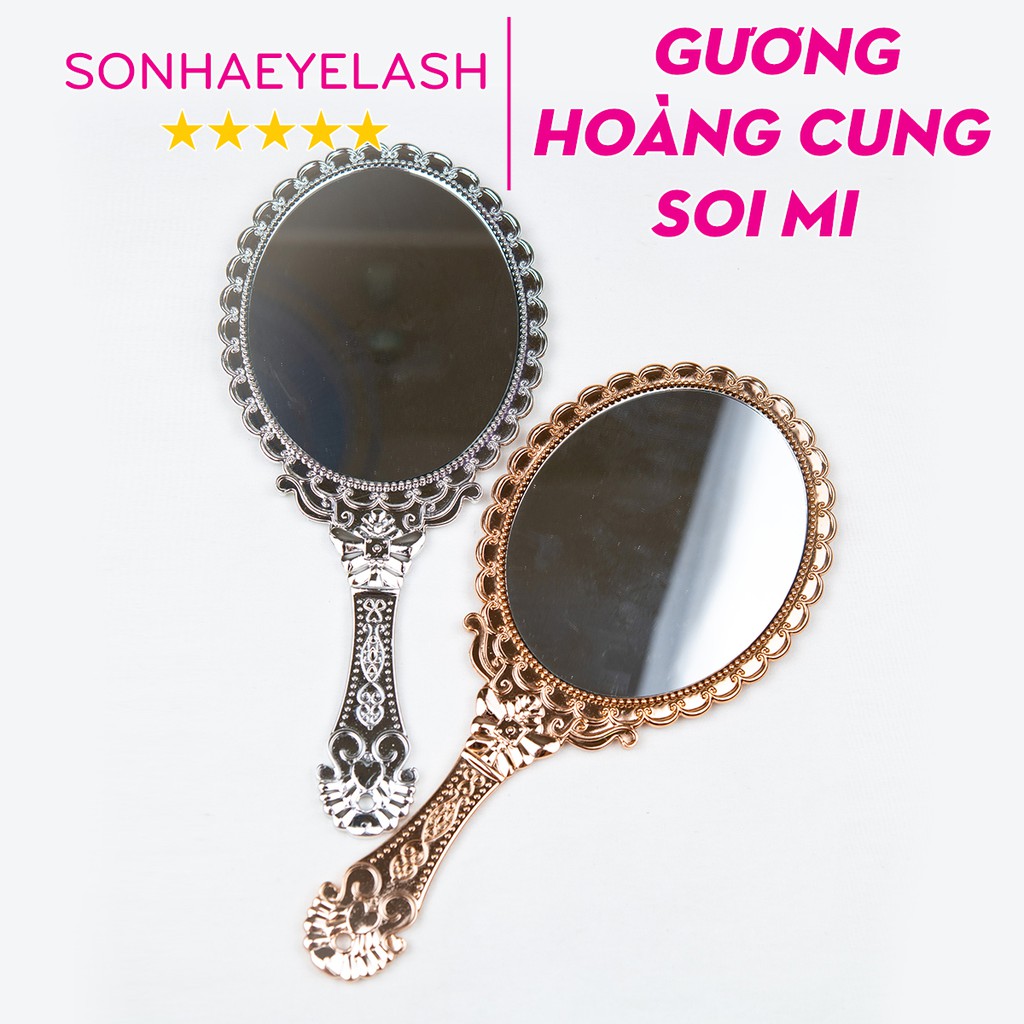 Gương hoàng cung soi mi cầm tay