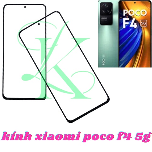 Mặt kính xiaomi poco f4 ( mặt kính thay cho Xiaomi Poco F4 5g )