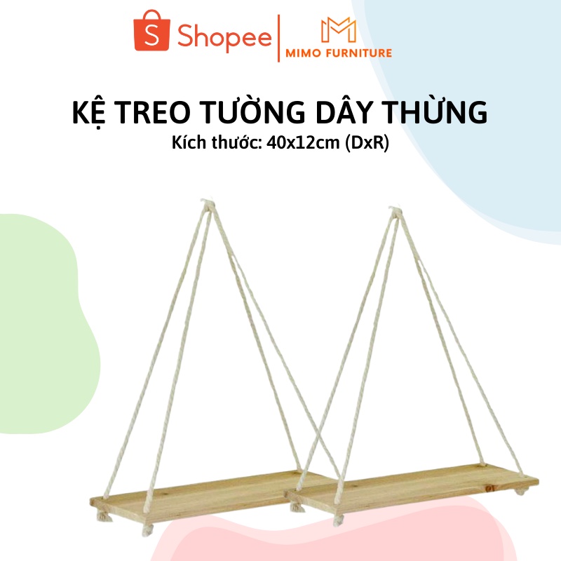 Kệ Treo Tường MIMO FURNITURE Kệ Gỗ Dây Thừng Treo Tường Decor Trang Trí Nhà Cửa