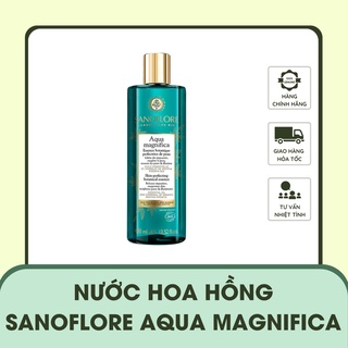 Nước Hoa Hồng Sanoflore Aqua Magnifica Chiết Xuất Hữu Cơ Làm Sạch Sâu Săn Chắc Da Hàng Pháp Chính Hãng 200ml