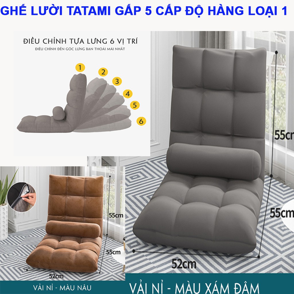 [ Hàng Loại 1 ] Ghế lười Tatami Nhật Bản, đệm ngồi bệt tựa lựng có 5 cấp độ điều chỉnh