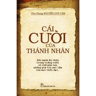 Sách - Cái Cười Của Thánh Nhân (Tái bản 2017)