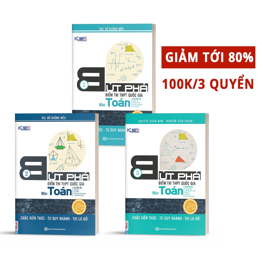 Sách - Combo Bứt phá điểm thi môn Toán ( Chinh phục kì thiTHPT QG và Đại Học, Cao Đẳng) Tập 1, 2, 3