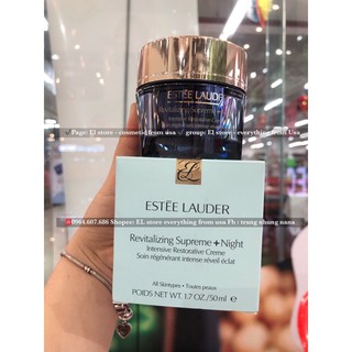 [BILL US - EL STORE] Kem dưỡng chống lão hóa ban đêm ESTEE LAUDER Revitalizing Supreme+ Night