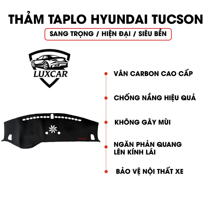 Thảm Taplo Da Carbon HYUNDAI TUCSON - Chống nóng, bảo vệ Taplo LUXCAR đời xe 2016-2020