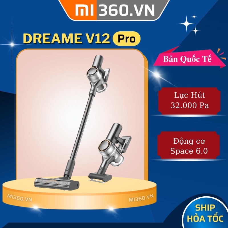✅ Bản Quốc Tế✅ Máy Hút Bụi Cầm Tay Không Dây Thông Minh Xiaomi Dreame V12 Pro | BH 12 Tháng