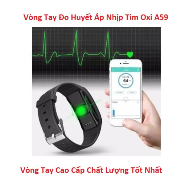 Vòng Tay Thông Minh Đo Huyết Áp, Nhịp Tim, Oxi A59