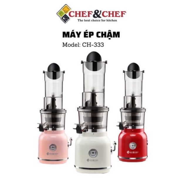 MÁY ÉP CHẬM NGUYÊN QUẢ CHEF&amp;CHEF CH-333 CÔNG NGHỆ MỚI KIỂU DÁNG TINH TẾ HIỆN ĐẠI