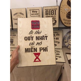 [100% CHẤT LƯỢNG] Tranh treo tường gỗ (Thời gian là thứ quý nhất và nó miễn phí) loại gỗ 2 lớp