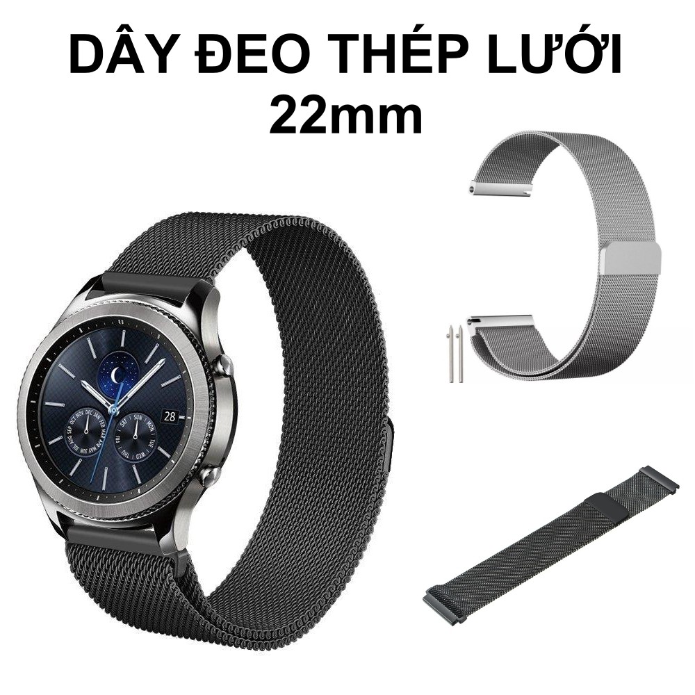 Dây Đeo 22mm Thép Lưới Milanese cho Samsung Gear S3 Classic, Frontier, Galaxy Watch, Zte Quartz, Huewei Watch, Amazfit