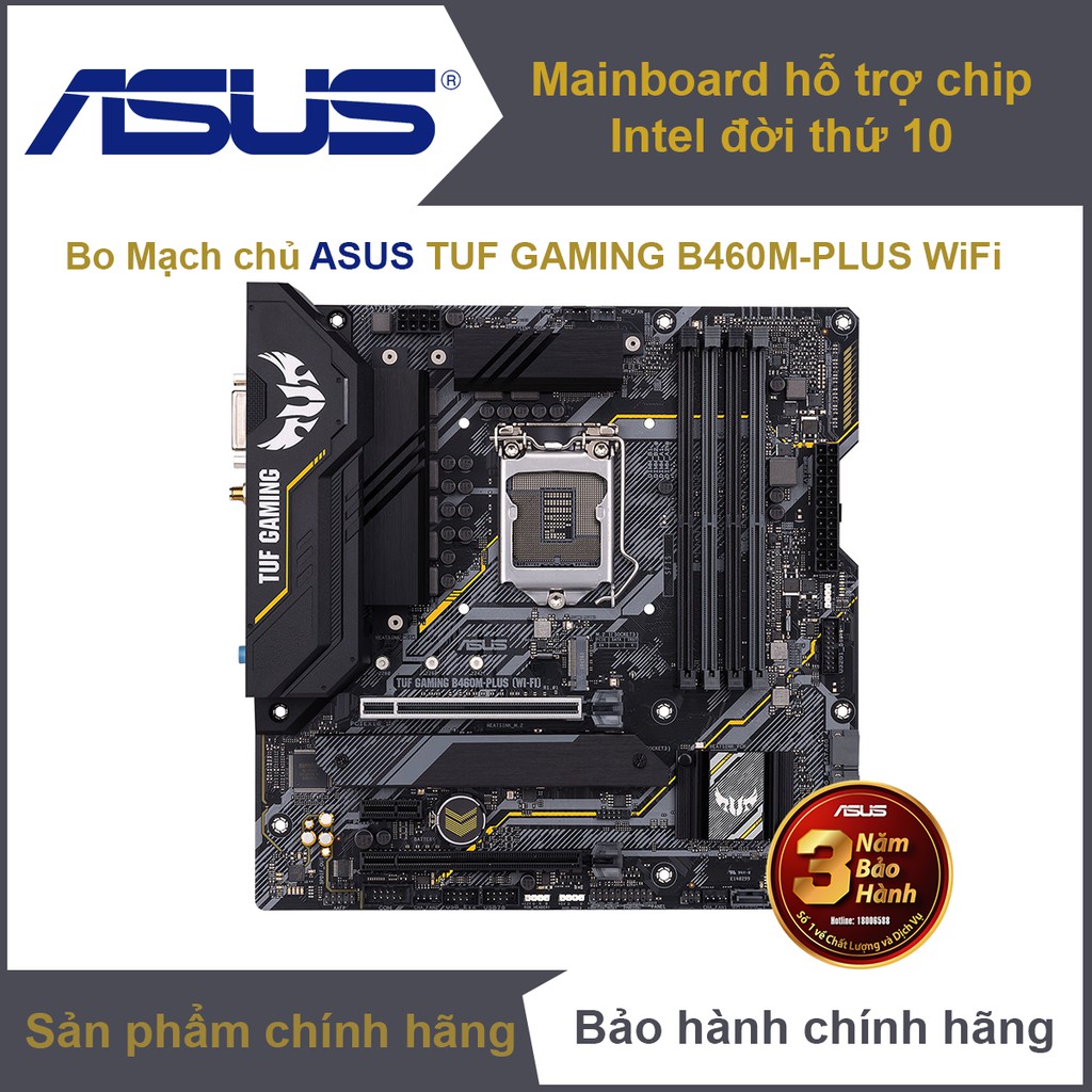 Bo mạch chủ Main Asus TUF GAMING B460M-PLUS WIFI – Socket 1200 - Tích hợp đầu thu Wifi - hỗ trợ Chip Intel thế hệ 10