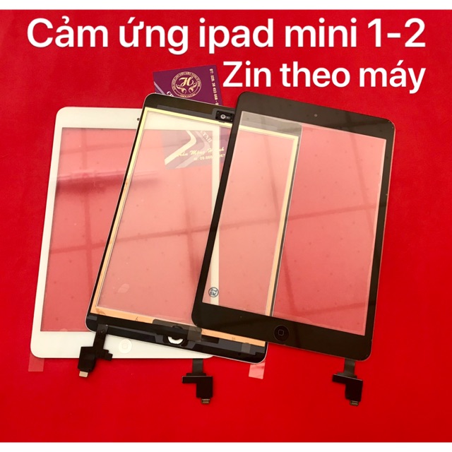 Cảm ứng ipad mini 1-2 có ic zin theo máy (mạnh đồng)