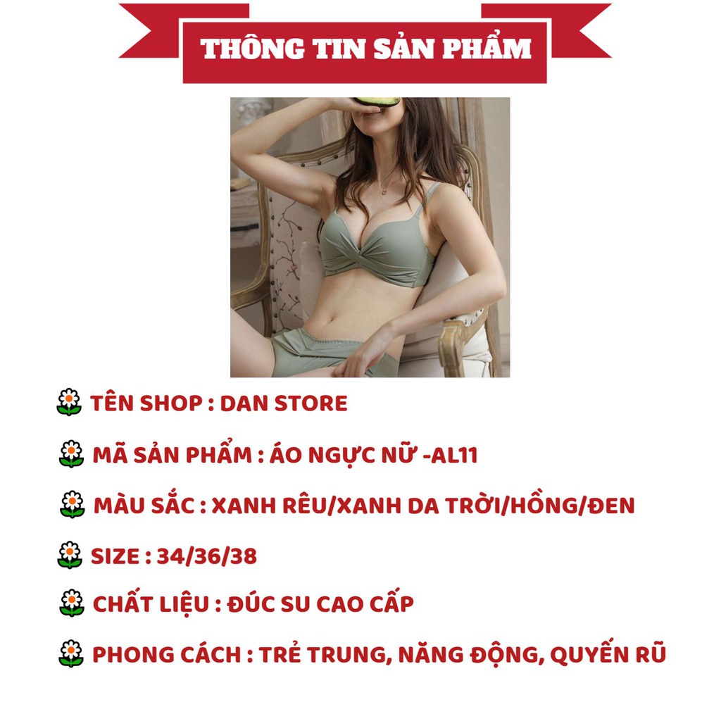 Áo Ngực Nữ - Áo Ngực Nữ Đúc Su mềm mại thoáng mát thông hơi DAN STORE MÃ AL11
