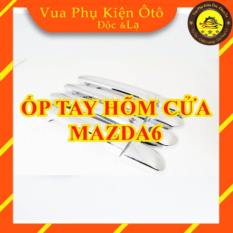 Ốp tay - hõm cửa Mazda 6, Mạ crom sang trọng