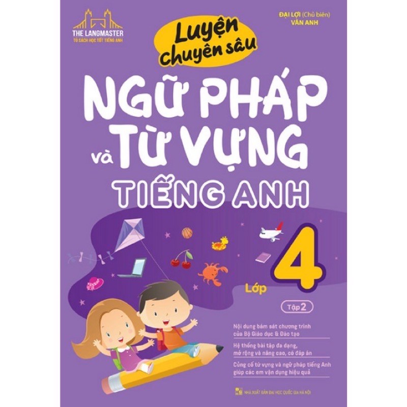 Sách.__.Luyện Chuyên Sâu Ngữ Pháp Tiếng Và Từ Vựng Tiếng Anh Lớp 4 (Tập 2)