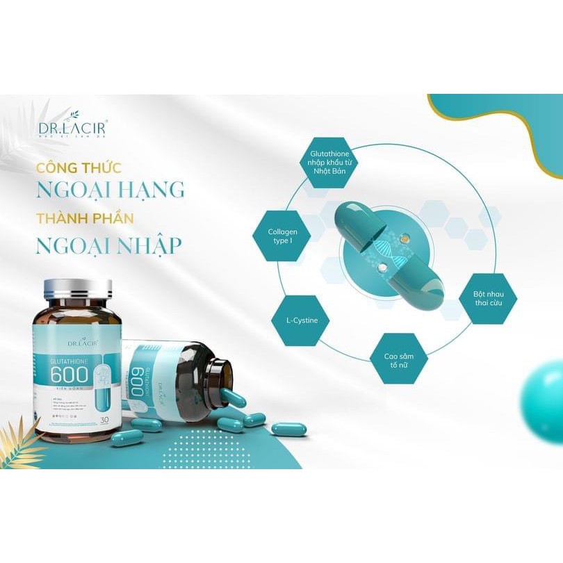[siêu rẻ] VIÊN Dr Lacir UỐNG TRẮNG DA NGỪA NÁM GLUTATHIONE 600 | Thế Giới Skin Care