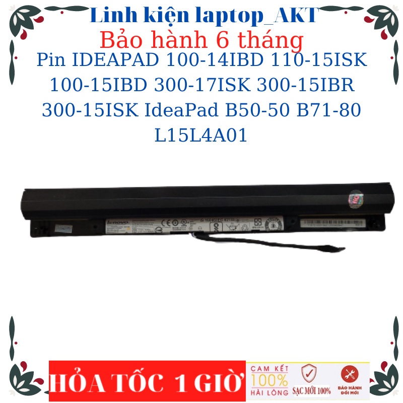 Pin Lenovo IDEAPAD 100-14IBD 110-15ISK 100-15IBD 300-17ISK 300-15IBR 300-15ISK IdeaPad B50-50 B71-80 L15L4A01