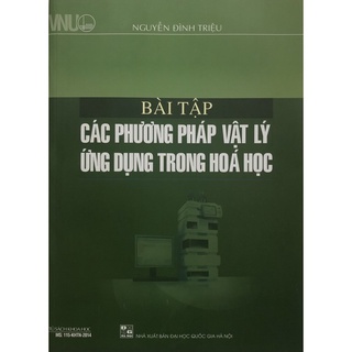 Sách - Bài tập Các phương pháp vật lý ứng dụng trong hoá học