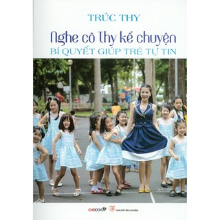 Sách - nghe cô thy kể chuyện bí quyết giúp trẻ tự tin