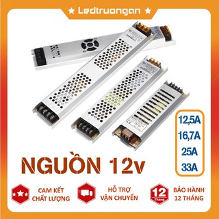 Nguồn Led, nguồn camera 12V - 12,5A, 16,7A, 25A, 33A mỏng dài nhỏ gọn, bảo hành 1 năm