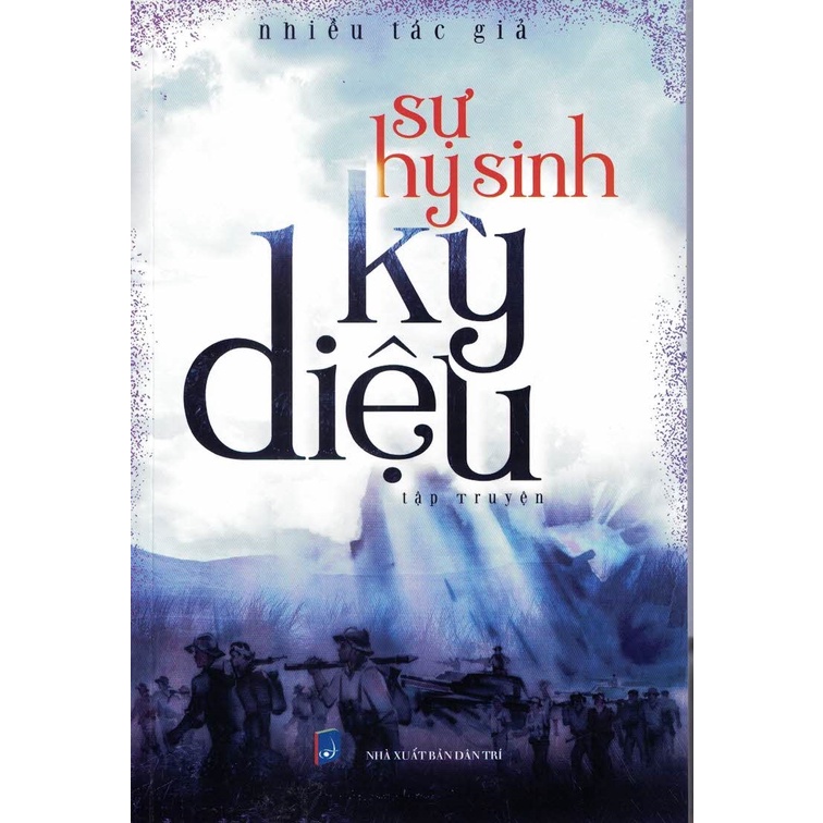 Sách - Sự Hy Sinh Kỳ Diệu (Tập Truyện)