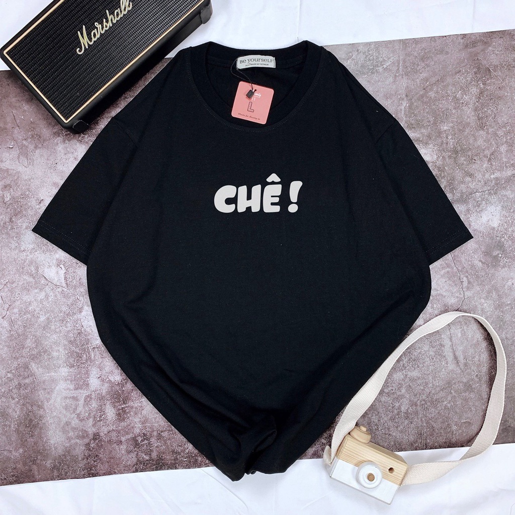Áo Thun Cổ Tròn Nam Nữ In Chữ CHÊ Unisex