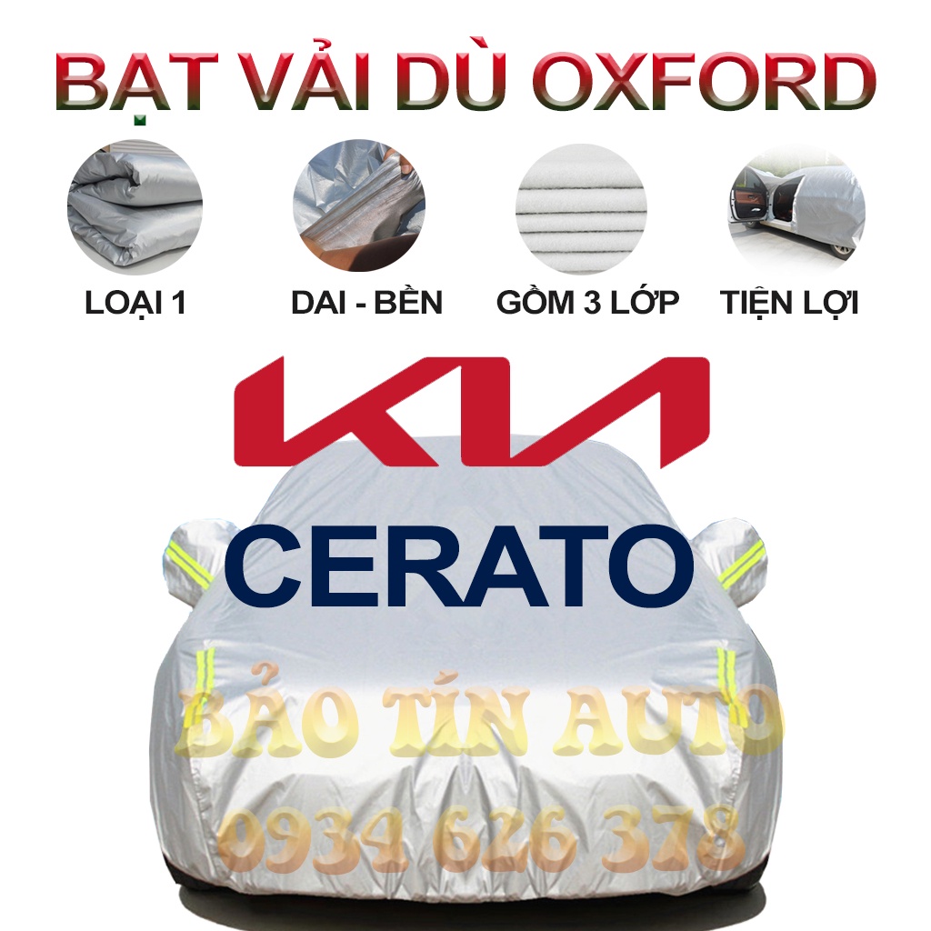 [LOẠI 1] Bạt che kín bảo vệ xe ô tô KIA CERATO tráng bạc 3 lớp vải dù Oxford , bạt phủ trùm bảo vệ xe oto